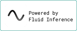 Powered by Fluid Inference
