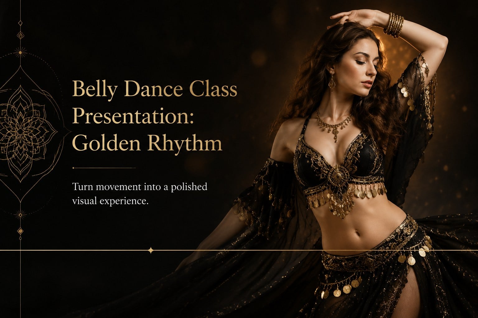 Belly Dance Class Presentation: Golden Rhythm