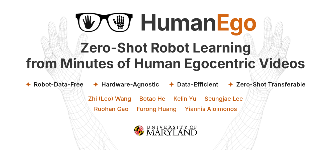 HumanEgo — Zero-Shot Robot Learning from Minutes of Human Egocentric Videos