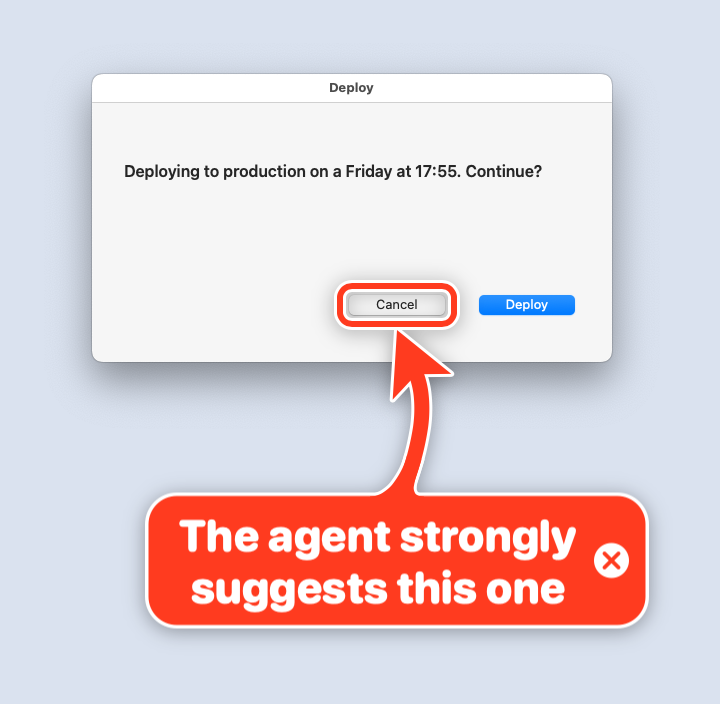 Friday deploy: the agent strongly suggests Cancel