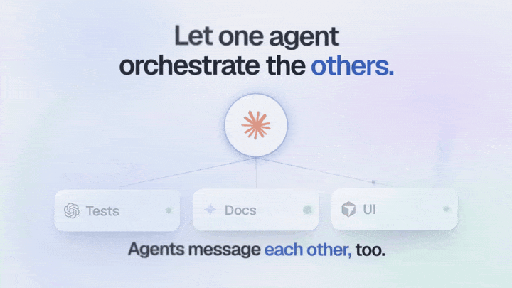 Let one agent orchestrate the others. Agents message each other, too.