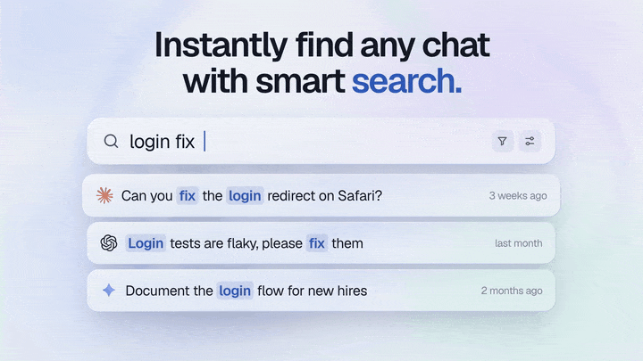 Instantly find any chat with smart search