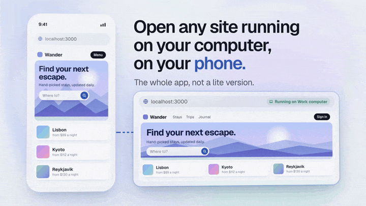 Open any site running on your computer on your phone: the whole app, not a lite version