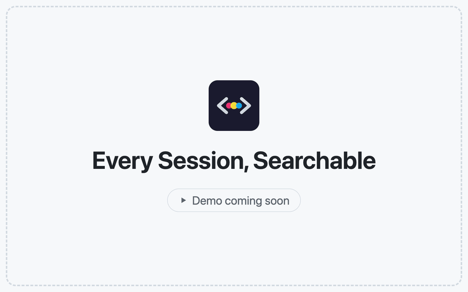 Every Session, Searchable
